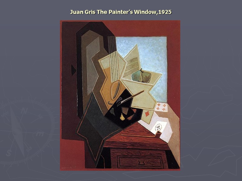 Juan Gris The Painter’s Window,1925